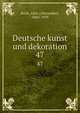 Deutsche kunst und dekoration. 47, Koch, Alex. (Alexander), 1860-1939 