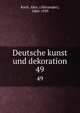 Deutsche kunst und dekoration. 49, Koch, Alex. (Alexander), 1860-1939 