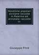 Novelline popolari siciliane raccolte in Palermo ed annotate: raccolte in ., Giuseppe Pitre 
