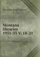 Montana libraries. 1951-53 V. 18-20, Montana State Library 