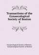 Transactions of the Gynaecological Society of Boston. 3, Gynaecological Society of Boston , Gynaecological Society of Boston 
