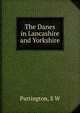 The Danes in Lancashire and Yorkshire, S.W. Partington 