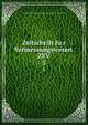 Zeitschrift fur Vermessungswesen. ZFV. 3, Deutscher Geometerverein,Deutscher Verein fu?r Vermessungswesen 