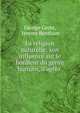 La religion naturelle: son influence sur le bonheur du genre humain, d'apr?s ., George Grote, Jeremy Bentham 