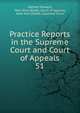 Practice Reports in the Supreme Court and Court of Appeals. 51, Howard Nathan 