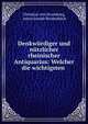 Denkwurdiger und nutzlicher rheinischer Antiquarius: Welcher die wichtigsten ., Christian von Stramburg, Anton Joseph Weidenbach 