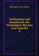 Verfassung und Demokratic der Vereinigten Staaten von Amerika. 4, Von Holst, H. (Hermann), 1841-1904 