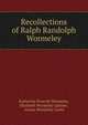 Recollections of Ralph Randolph Wormeley, Wormeley, Katharine Prescott 