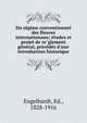 Du re?gime conventionnel des fleuves internationaux; e?tudes et projet de re?glement ge?ne?ral, pre?ce?de?s d'une introduction historique, Engelhardt, Ed., 1828-1916 