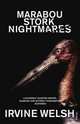 Marabou Stork Nightmares, Welsh, Irvine 
