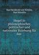 Hegel in philosophischer, politischer und nationaler Bziehung fur das ., Karl Reinhold von K?stlin, Karl K?sstlin 