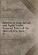 Reports of Cases in Law and Equity in the Supreme Court of the State of New York. 54, New York (State ). Supreme Court , Oliver Lorenzo Barbour 