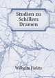 Studien zu Schillers Dramen, Wilhelm Fielitz 