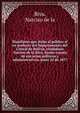 Manifiesto que dirije al pu?blico el ex-prefecto del Departamento del Litoral de Bolivia, ciudadano Narciso de la Riva, dando cuenta de sus actos poli?ticos y administrativos, junio 20 de 1877, Riva, Narciso de la 
