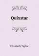 Quixstar, Elizabeth Taylor 
