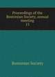 Proceedings of the Bostonian Society, annual meeting. 15, Bostonian Society 