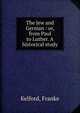 The Jew and German : or, from Paul to Luther. A historical study, Kelford, Franke 