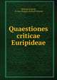 Quaestiones criticae Euripideae, Richard Schenk, of Neu-Ruppin Richard Schenk 
