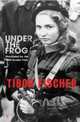 Under The Frog, Tibor Fischer 
