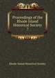 Proceedings of the Rhode Island Historical Society. 7, Rhode Island historical society 