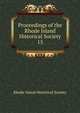 Proceedings of the Rhode Island Historical Society. 15, Rhode Island historical society 