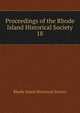 Proceedings of the Rhode Island Historical Society. 18, Rhode Island historical society 