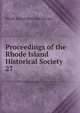 Proceedings of the Rhode Island Historical Society. 27, Rhode Island historical society 