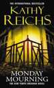 Monday Mourning, Kathy Reichs 