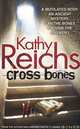 Cross Bones, Reichs Kathy 