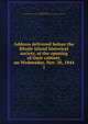 Address delivered before the Rhode Island historical society, at the opening of their cabinet, on Wednesday, Nov. 20, 1844. 1, Gammell, William, 1812-1889,Rhode Island Historical Society,YA Pamphlet Collection (Library of Congress) DLC 