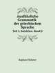 Ausfhrliche Grammatik der griechischen Sprache. Teil 2. Satzlehre. Band 2, Raphael K?hner 