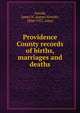 Providence County records of births, marriages and deaths, Arnold, James N. (James Newell), 1844-1927 