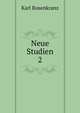 Neue Studien. 2, Karl Rosenkranz 