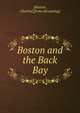 Boston and the Back Bay, [Baxton, Charles] [from old catalog] 