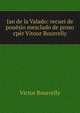 Jan de la Valado: recuei de pouesio mesclado de proso cper Vitour Bourrelly, Victor Bourrelly 