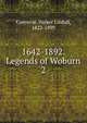 1642-1892. Legends of Woburn. 2, Converse, Parker Lindall, 1822-1899 
