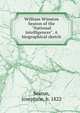 William Winston Seaton of the "National intelligencer". A biographical sketch, Seaton, Josephine, b. 1822 