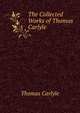 The Collected Works of Thomas Carlyle, Carlyle, Thomas, 1795-1881 