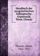 Handbuch der neugriechischen Volkssprache: Grammatik, Texte, Glossar, Thumb, Albert, 1865-1915 