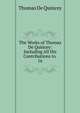 The Works of Thomas De Quincey: Including All His Contributions to .. 16, Thomas de Quincey 
