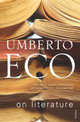 On Literature, Umberto Eco 