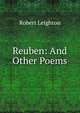 Reuben: And Other Poems, Leighton, Robert 