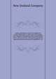 Latest information from the settlement of New Plymouth, on the coast of Taranake, New Zealand. Comprising letters from settlers there; with an account of its general products, agricultural and commercial capabilities, &c, New Zealand Company 