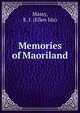 Memories of Maoriland, Massy, E. I. (Ellen Ida) 