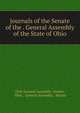 Journals of the Senate of the . General Assembly of the State of Ohio, Ohio General Assembly . Senate, Ohio , General Assembly , Senate 