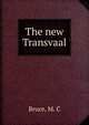 The new Transvaal, Bruce, M. C 