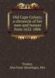 Old Cape Colony; a chronicle of her men and houses from 1652-1806, Trotter, Alys Fane (Keatinge), Mrs 