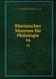 Rheinisches Museum fr Philologie. 16, Rheinisches Museum f?r Philologie, Geschichte und Griechische Philosophie,Museum f?r Philologie 