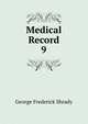 Medical Record. 9, George Frederick Shrady 