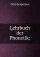 Lehrbuch der Phonetik;, Jespersen Otto 